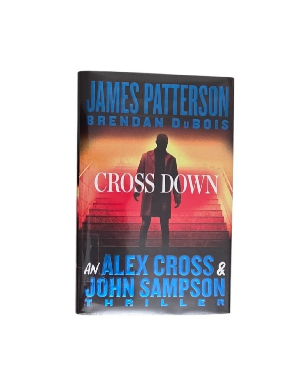 Cross Down James Patterson Brendan DuBois Hardcover 2023 Alex Cross Thriller